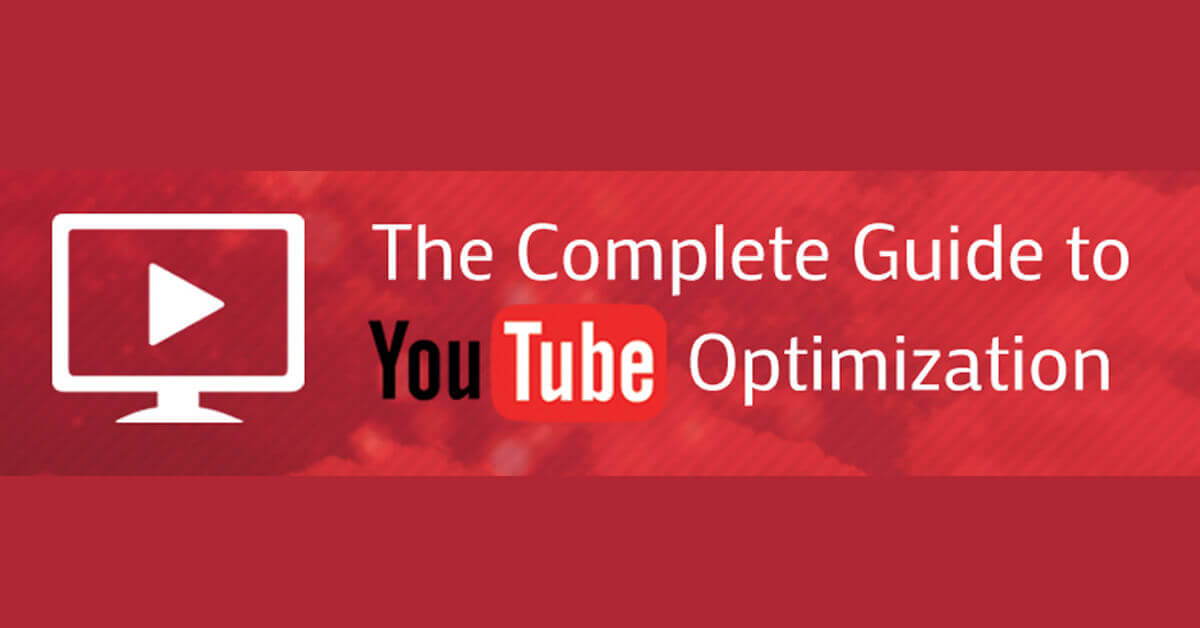Complete guide to YouTube Optimisation